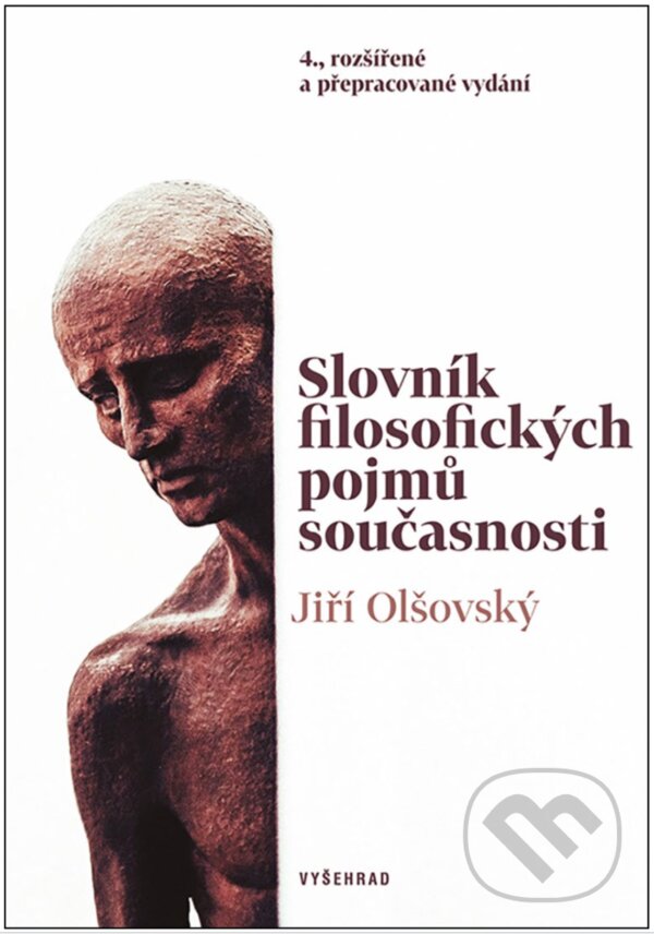 E-kniha: Slovník filosofických pojmů současnosti (Jiří Olšovský). Vyšehrad, 2018