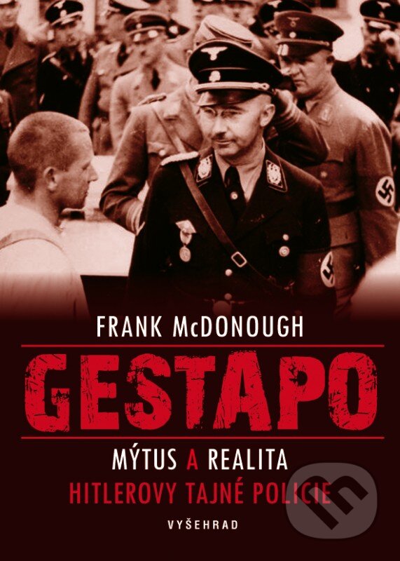 E-kniha: Gestapo (Frank McDonough). Vyšehrad, 2016