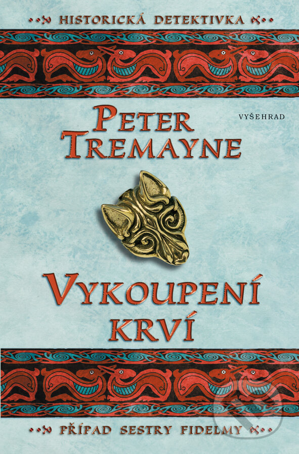 E-kniha: Vykoupení krví (Peter Tremayne). Vyšehrad, 2015