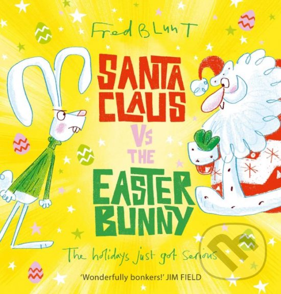 Levně Santa Claus vs The Easter Bunny - Fred Blunt - kniha z kategorie Beletria