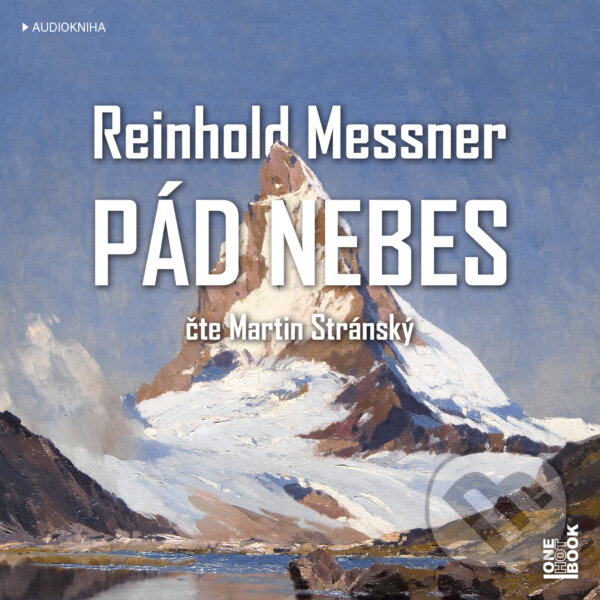 Audiokniha: Pád nebes (Reinhold Messner). OneHotBook, 2019