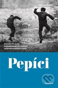 Pepíci - Mariusz Surosz, Mladá fronta, 2019