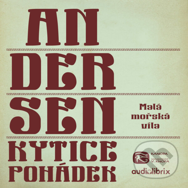Kytice pohádek H. C. Andersena 4