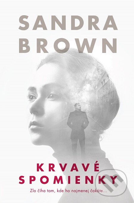 E-kniha: Krvavé spomienky (Sandra Brown). Slovenský spisovateľ, 2019