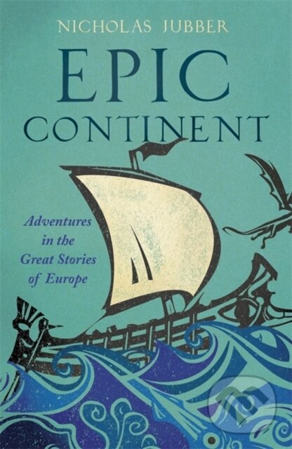 Levně Epic Continent - Nicholas Jubber - kniha z kategorie História
