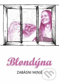 Kniha: Blondýna (Eva Suková). Kampe, 2019
