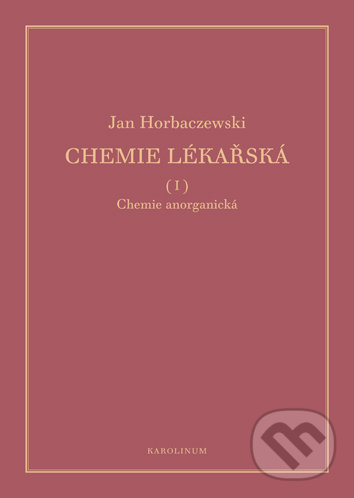 Chemie lékařská (I, II, III/1, III/2) - Jan Horbaczewski, Karolinum, 2019