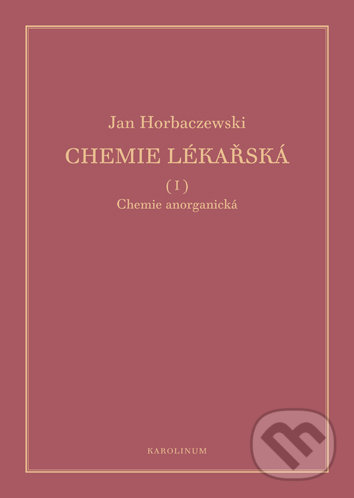 Levně Chemie lékařská (I, II, III/1, III/2) (Chemie anorganická) - kniha z kategorie Anorganická chémia