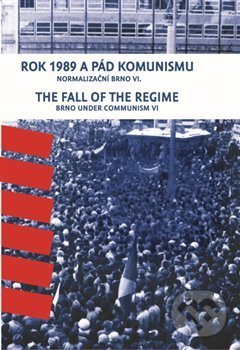 Levně Rok 1989 a pád komunismu / The Fall of the Regime - František Kressa