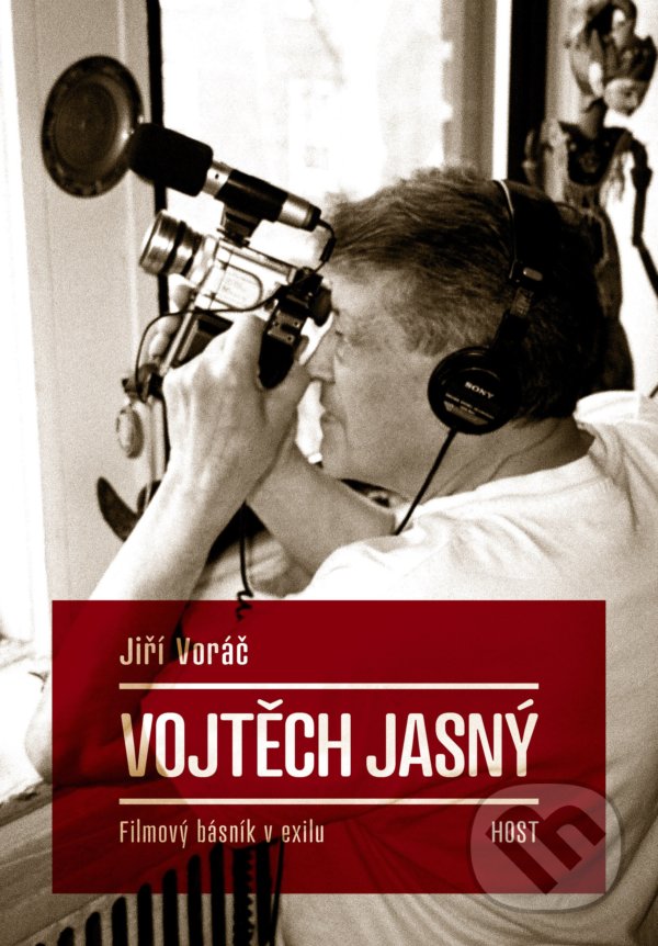 Levně Vojtěch Jasný (Filmový básník v exilu) - Jiří Voráč - kniha z kategorie Životopisy