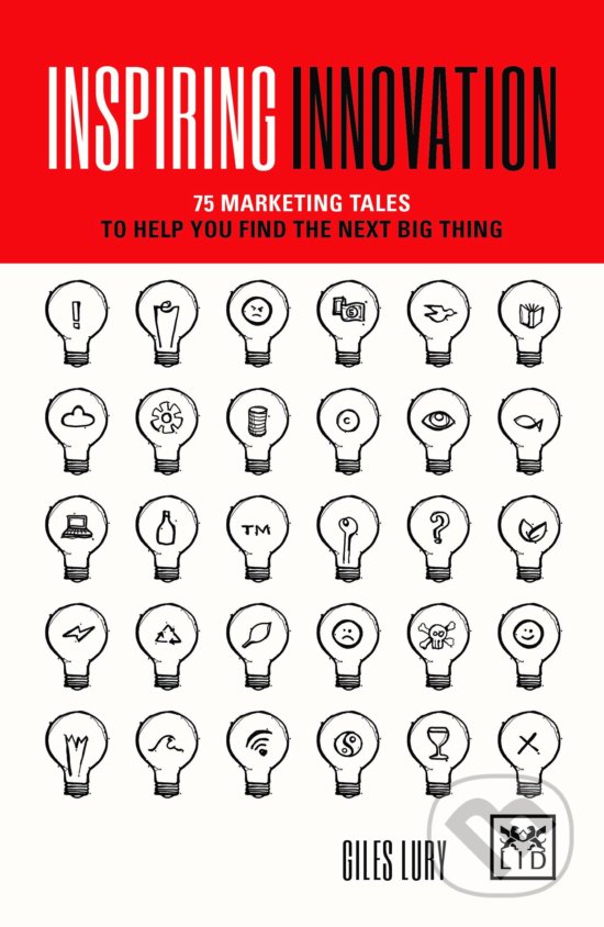 Levně Inspiring Innovation (75 marketing tales to help you find the next big thing) - kniha z kategorie Podnikanie