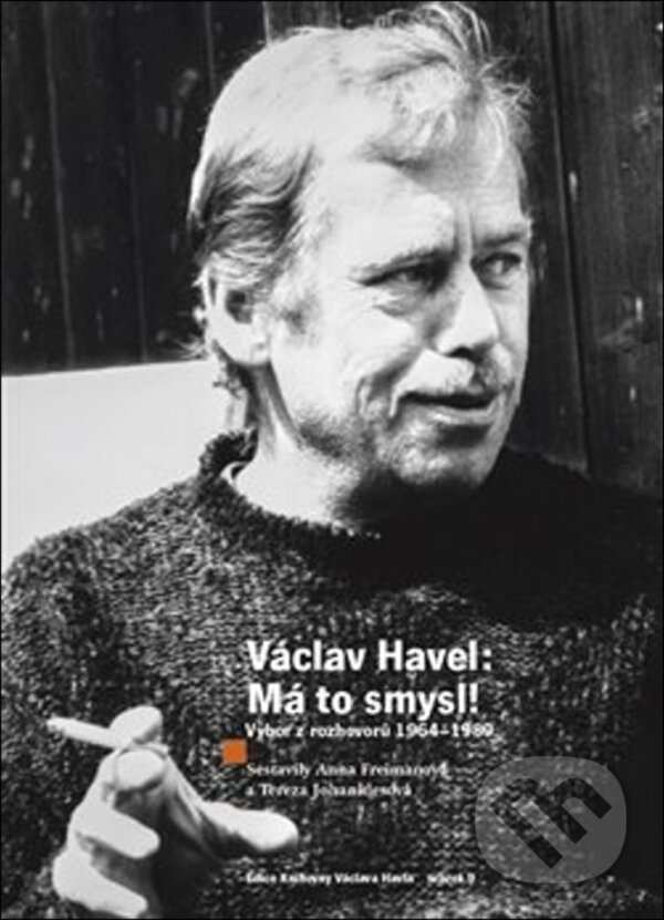 Levně Václav Havel - Má to smysl (Výbor rozhovorů 1964 - 1989) - kniha z kategorie Rozhovory