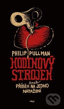 Levně Hodinový strojek (aneb Příběh na jedno natažení) - Philip Pullman - kniha z kategorie Sci-fi, fantasy a komiksy