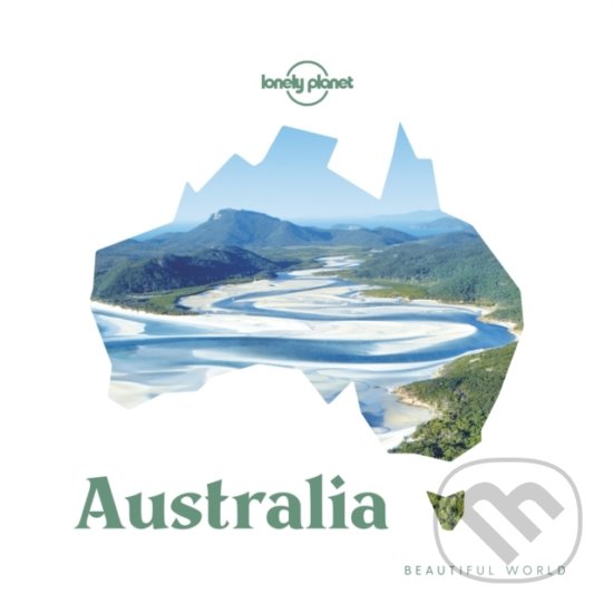 Levně Beautiful World: Australia - Lonely Planet - kniha z kategorie Sprievodcovia Austráliou