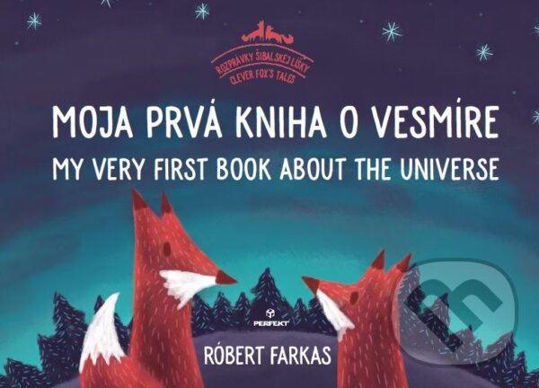 Moja prvá kniha o vesmíre - Róbert Farkas, Perfekt, 2019