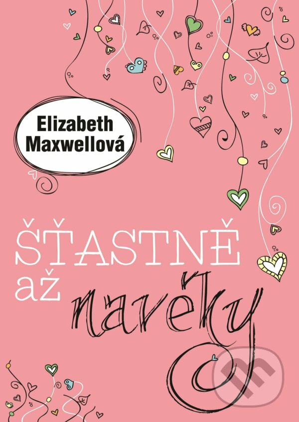 E-kniha: Šťastně až navěky (Elizabeth Maxwell). XYZ, 2015