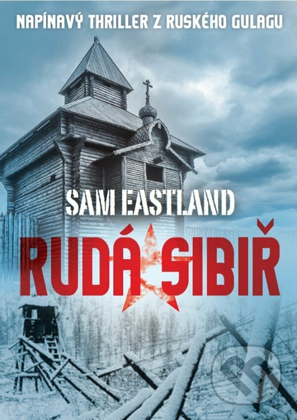 E-kniha: Rudá Sibiř (Sam Eastland). XYZ, 2015