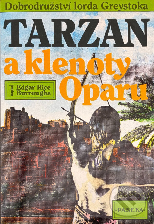 Kniha: Tarzan a klenoty oparu (5) (Edgar Rice Burroughs). Paseka