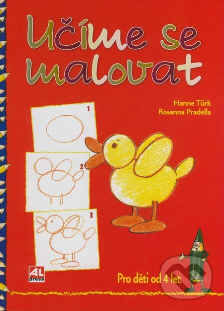 Kniha: Učíme se malovat (Hanne Türk a Rosanna Pradella). Alpress, 2008