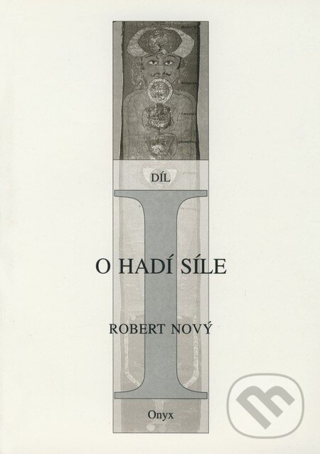 Kniha: O hadí síle (Robert Nový). Onyx, 2001