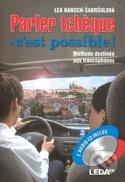 Levně Parler tchèque - c'est possible! (Méthode destinée aux francophones) - kniha z kategorie Jazykové učebnice a slovníky