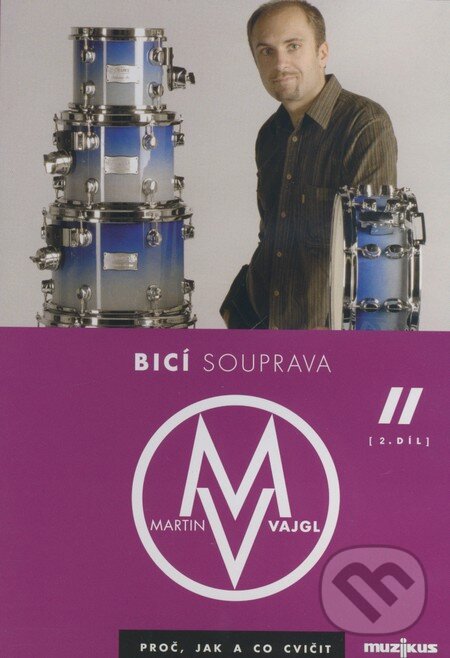 Levně Bicí souprava (2. díl) (Proč, jak a co cvičit) - Jan Filip Tichý, Martin Vajgl - film z kategorie Hudobné dokumenty