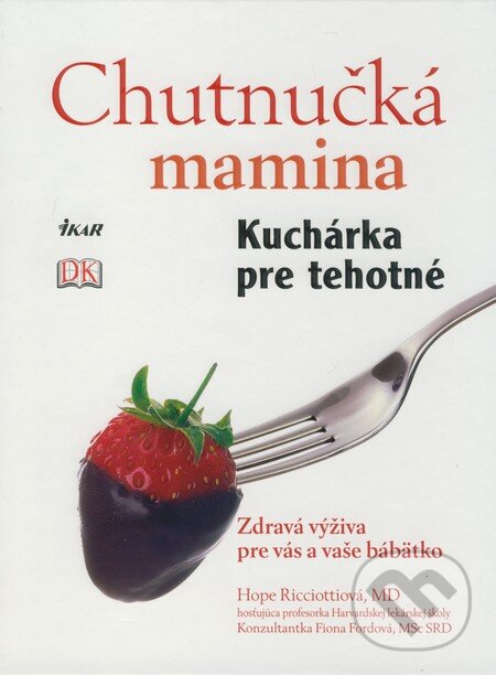 Levně Chutnučká mamina (Kuchárka pre tehotné) - Hope Ricciottiová - kniha z kategorie Kuchárky