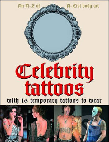 Kniha: Celebrity Tattoos (Chris Martin). Cassell, 2008