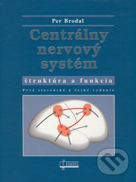 Centrálny nervový systém - Per Brodal, Osveta, 2008