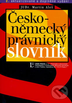 Levně Česko-německý právnický slovník (2. aktualizované a doplněné vydání) - kniha z kategorie Jazykové učebnice a slovníky