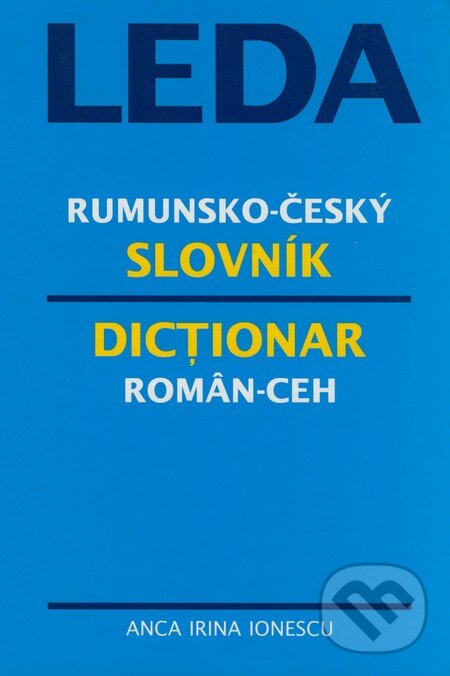 Kniha: Rumunsko-český slovník (Anca Irina Ionescu). Leda, 2002
