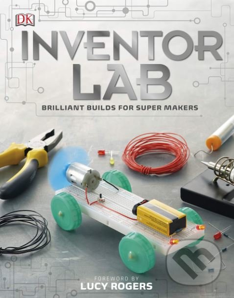 Levně Inventor Lab (Brilliant Builds for Super Makers) - kniha z kategorie Naučné knihy