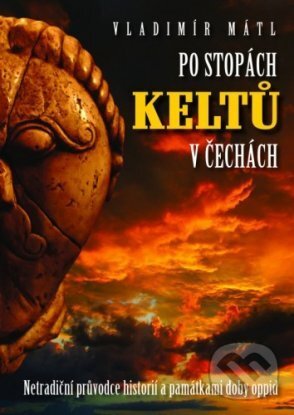 E-kniha: Po stopách Keltů (Vladimír Mátl). XYZ, 2016