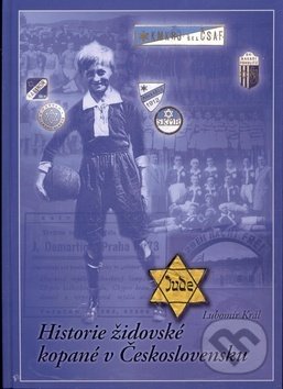 Levně Historie židovské kopané v Československu - Lubomír Král - kniha z kategorie Kolektívne športy