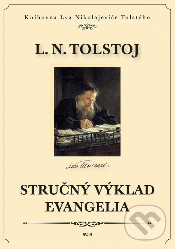 Stručný výklad evangelia - Lev Nikolajevič Tolstoj, Michal Legelli, 2019