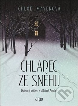Levně Chlapec ze sněhu (Dojemný příběh z válečné Anglie) - kniha z kategorie Spoločenská beletria