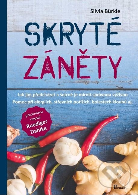 Levně Skryté záněty (Jak jim předcházet a šetrně je mírnit správnou výživou) - kniha z kategorie Alternatívna medicína