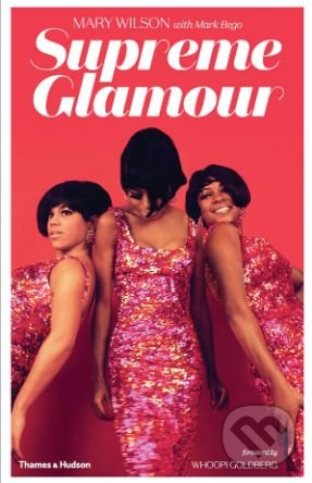Levně Supreme Glamour - Mary Wilson, Mark Bego - kniha z kategorie Móda