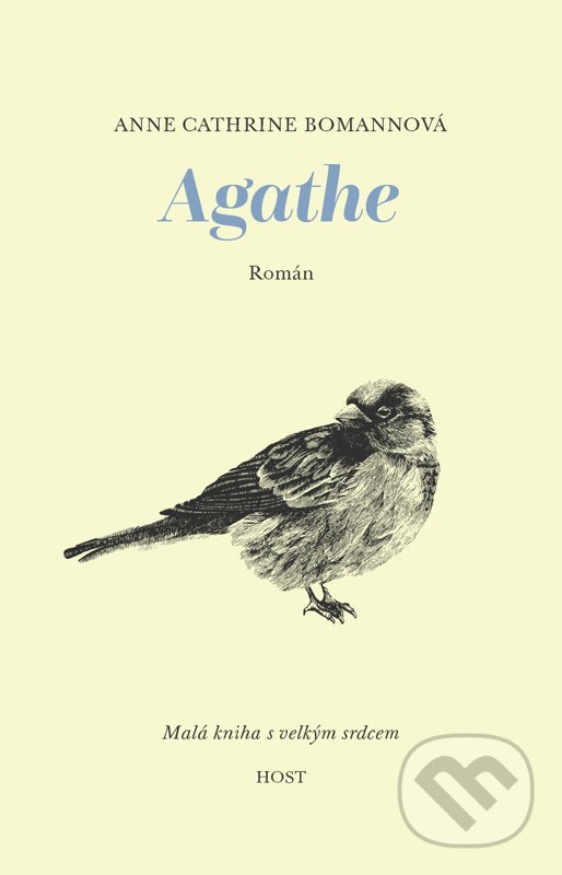 Levně Agathe (Malá knížka s velkým srdcem) - Cathrine Bomann - kniha z kategorie Beletria