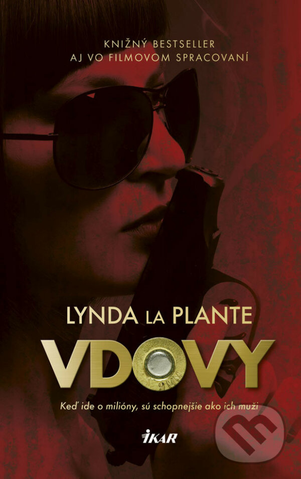 E-kniha: Vdovy (Lynda la Plante). Ikar, 2018