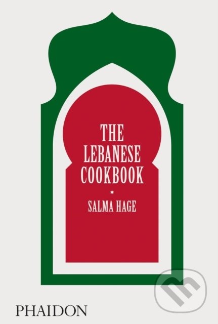 Levně The Lebanese Cookbook - Salma Hage - kniha z kategorie Kuchárky