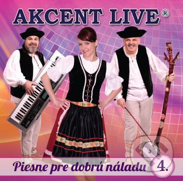 Levně Akcent Live: Piesne pre dobrú náladu 4 - Akcent live