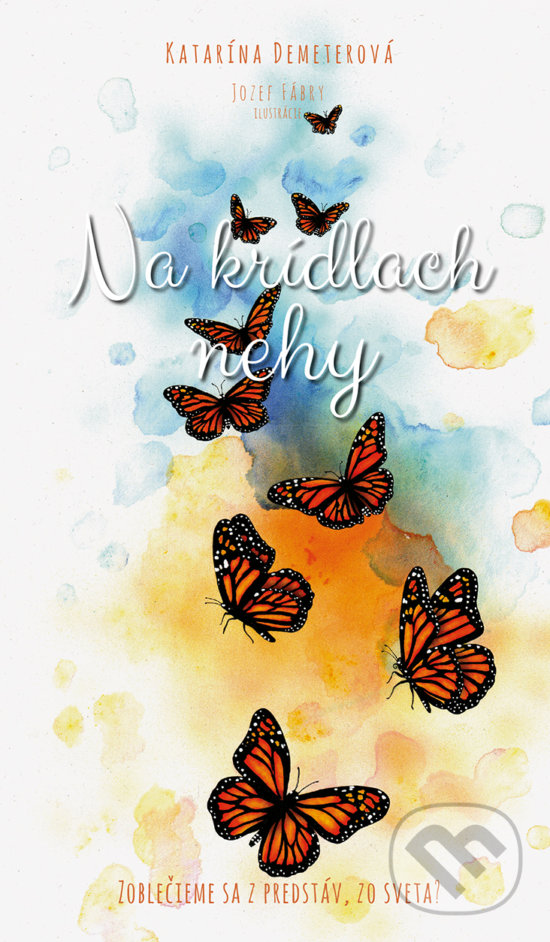 Levně Na krídlach nehy - Jozef Fábry (ilustrátor), Katarína Demeterová - kniha z kategorie Poézia