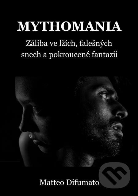 E-kniha: Mythomania (Matteo Difumato). E-knihy jedou, 2019