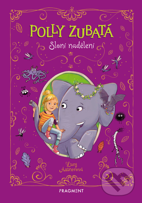 E-kniha: Polly Zubatá - Sloní nadělení (Lucy Astner). Nakladatelství Fragment, 2019