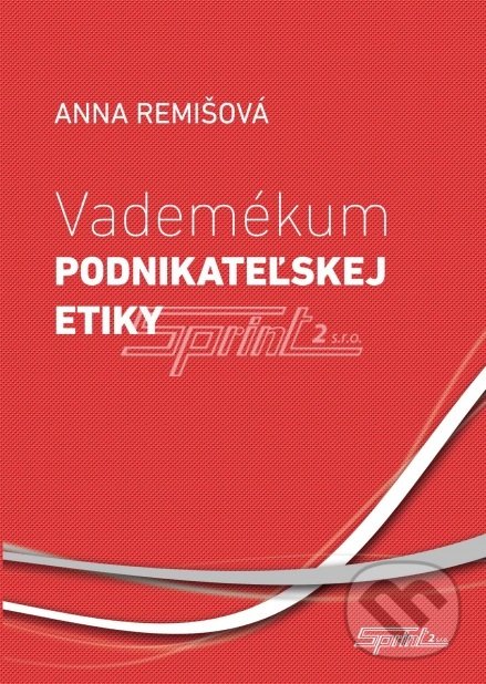 Levně Vademékum podnikateľskej etiky - Anna Remišová - kniha z kategorie Obchod
