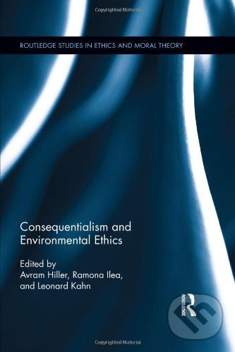 Kniha Consequentialism and Environmental Ethics