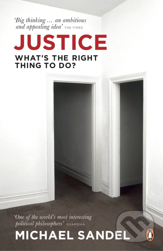 Levně Justice (What's the Right Thing to Do?) - Michael J. Sandel - kniha z kategorie Filozofia