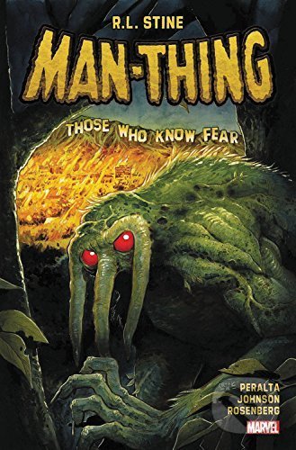Levně Man-Thing (Those Who Know Fear) - R.L. Stine, German Peralta - kniha z kategorie Komiksy