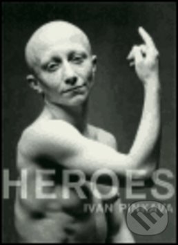 Levně Heroes - Ivan Pinkava - kniha z kategorie Fotografie